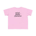 Mini Main Character Toddler Tee