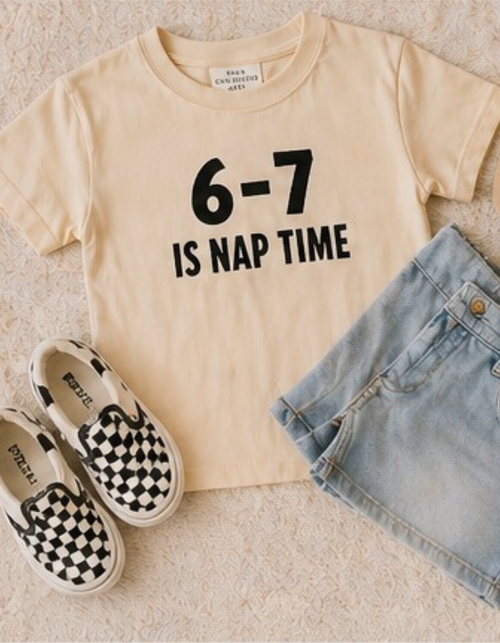 6-7 is Nap Time Tee