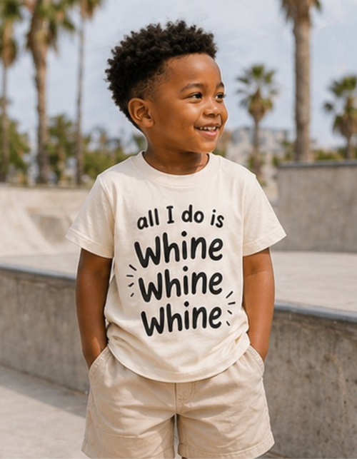 All I Do Is Whine Tee