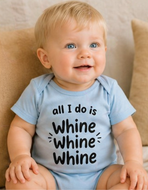 All I Do Is Whine Infant Bodysuit