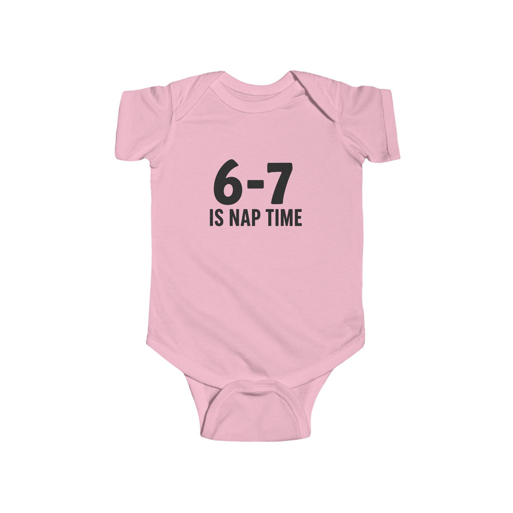 6-7 Is Nap Time Infant Bodysuit
